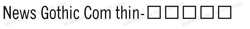 News Gothic Com thin字体转换